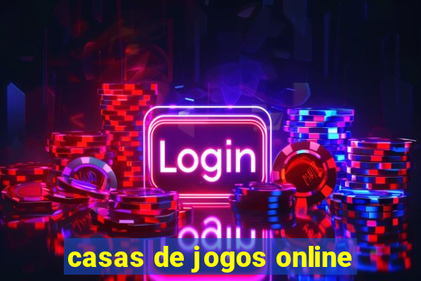 casas de jogos online